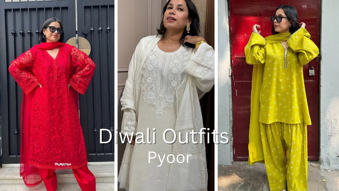 Why Pyoor’s Diwali Outfits for Women Are Perfect for Festive Celebrations